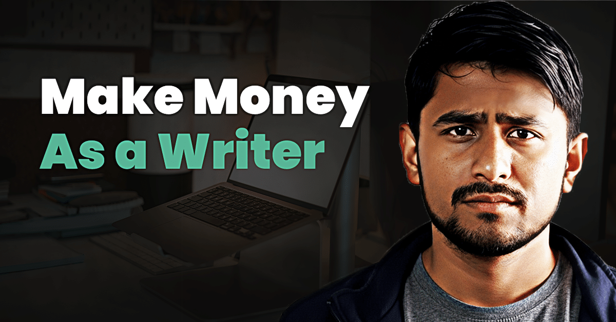 How I Make Money As a Writer