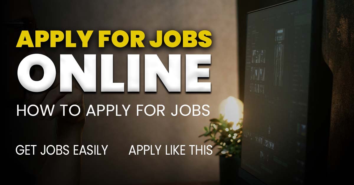 How to Apply for Jobs Online