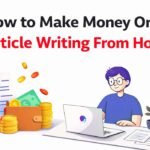 How to Make Money Online Article Writing From Home