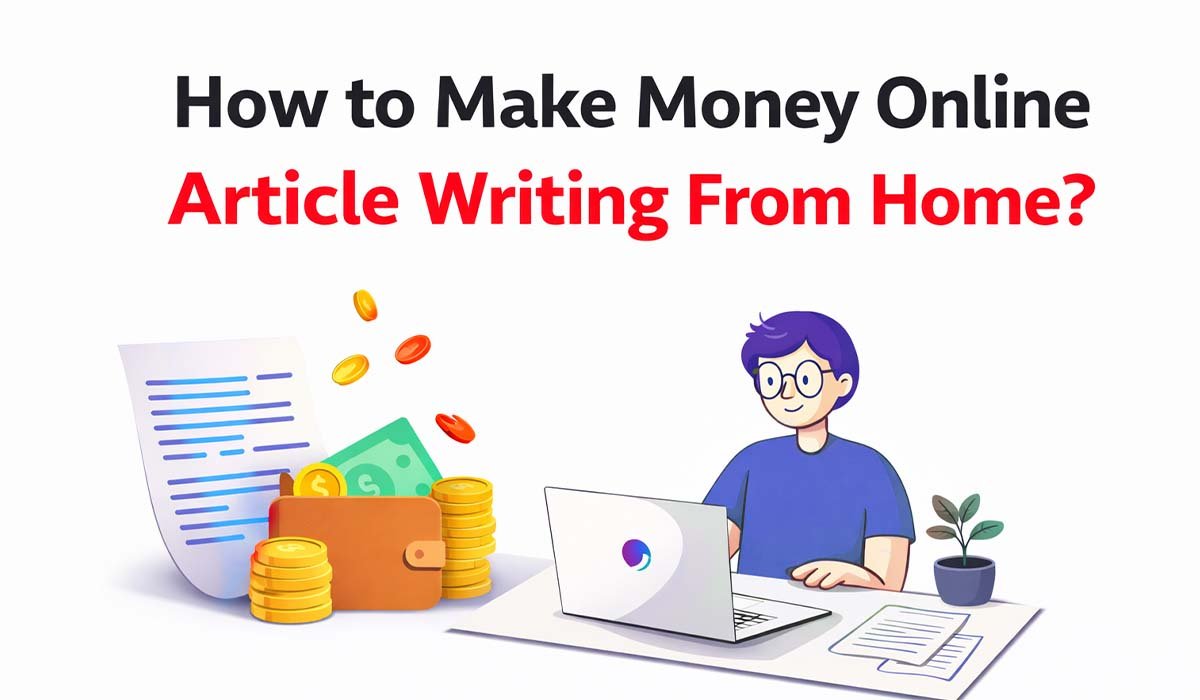 How to Make Money Online Article Writing From Home
