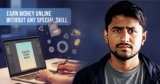 How to Earn Money Online Without Any Special Skills